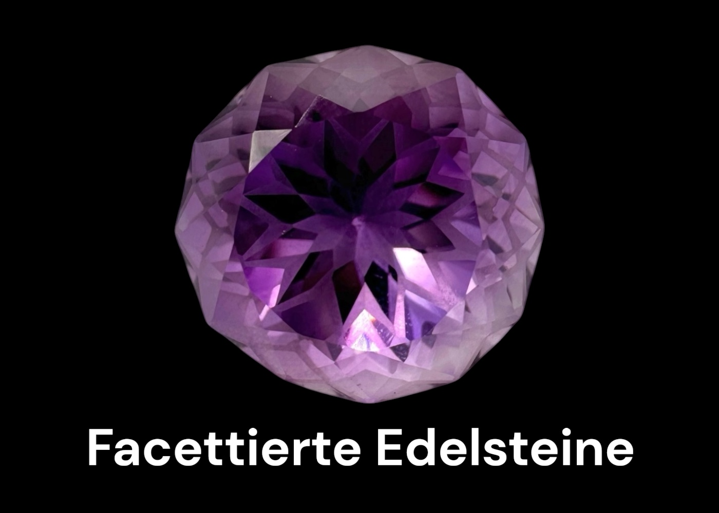 Facettierte Steine